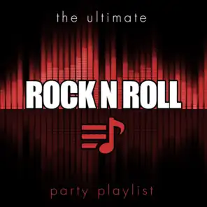 The Ultimate Party Playlist - Rock "n" Roll