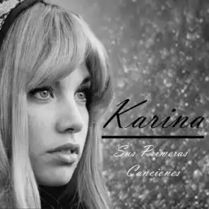Karina - Sus Primeras Canciones