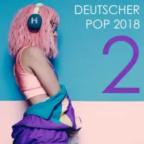 Deutscher Pop 2018, Vol. 2