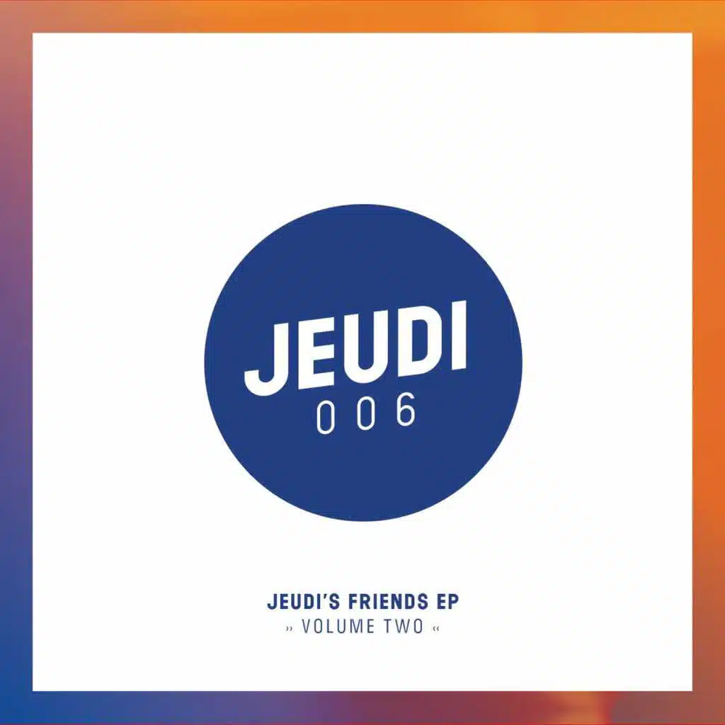 JEUDI's Friends EP - Vol.2