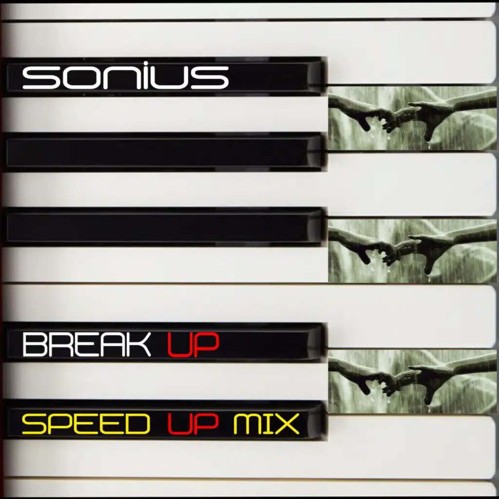 Break Up (Speed up Mix)