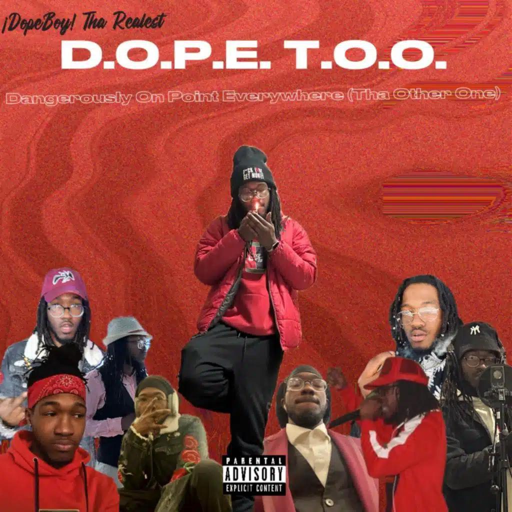 D.O.P.E. T.O.O. (Dangerously On Point Everywhere: Tha Other One)