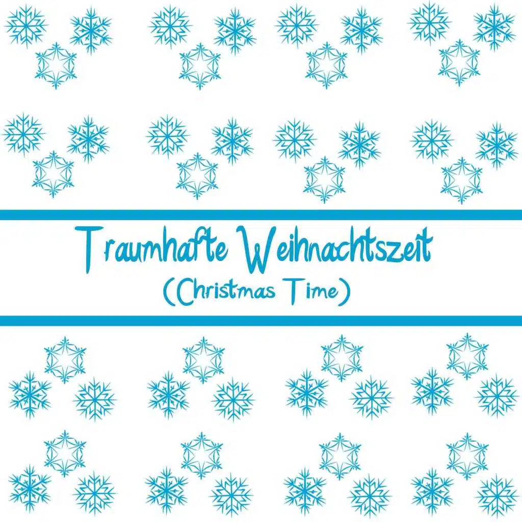 Traumhafte Weihnachtszeit (Christmas Time)