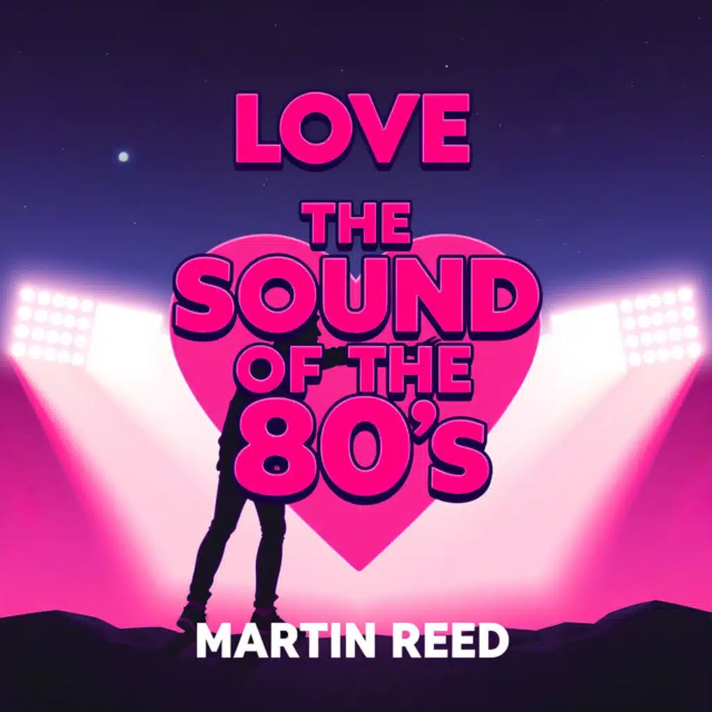 I Love The Sound Of The 80's