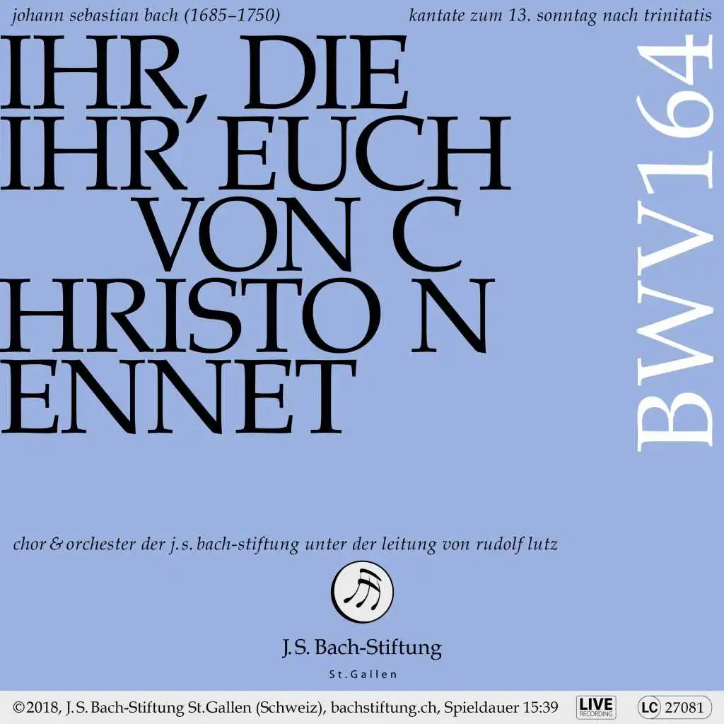 Markus Volpert, Chor der J.S. Bach-Stiftung, Orchester der J.S. Bach-Stiftung & Rudolf Lutz