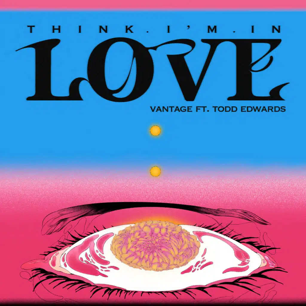 Think I’m In Love (feat. Todd Edwards) [Extended]