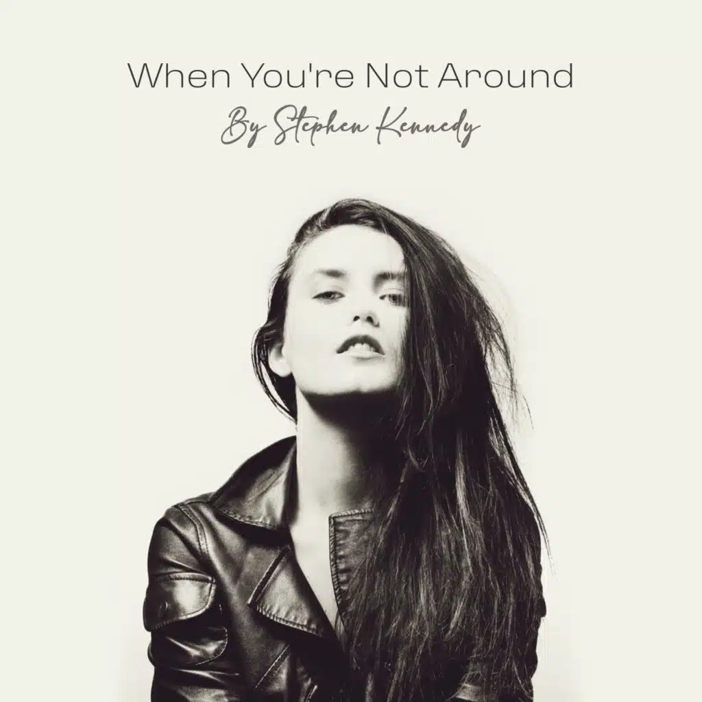 When You're Not Around (Radio Mix)