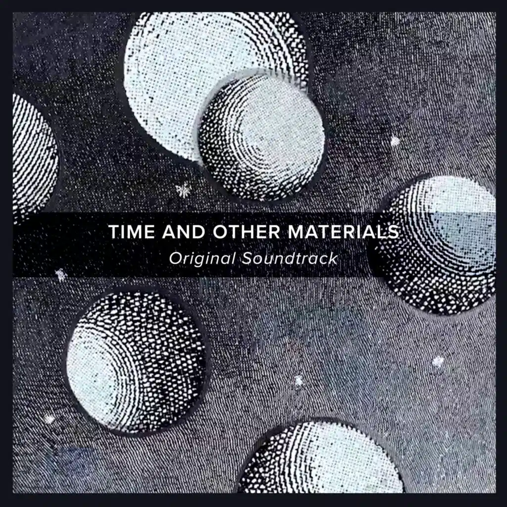Time and Other Materials (Original Documentary Score)