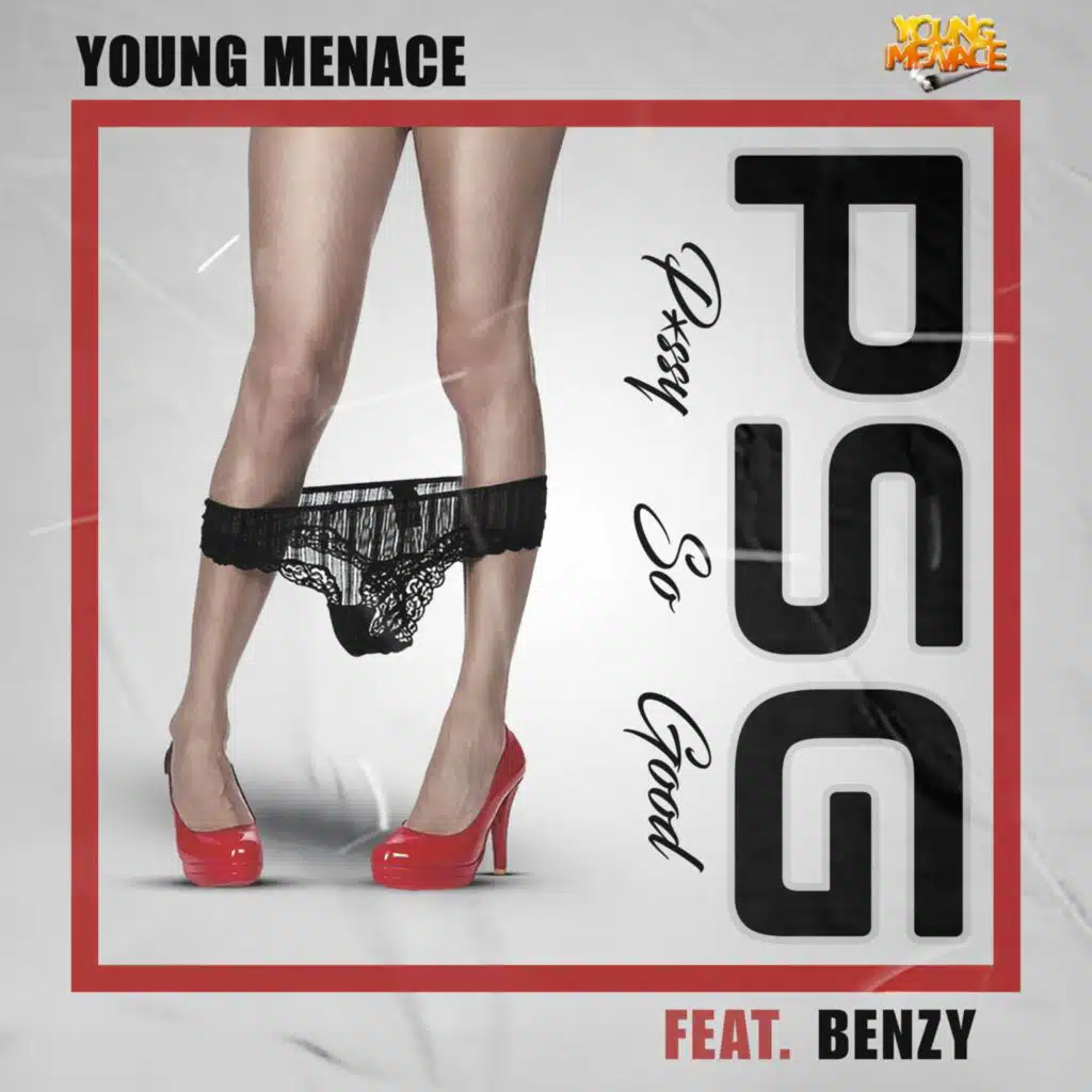 PSG (Pussy So Good) [feat. Benzy]