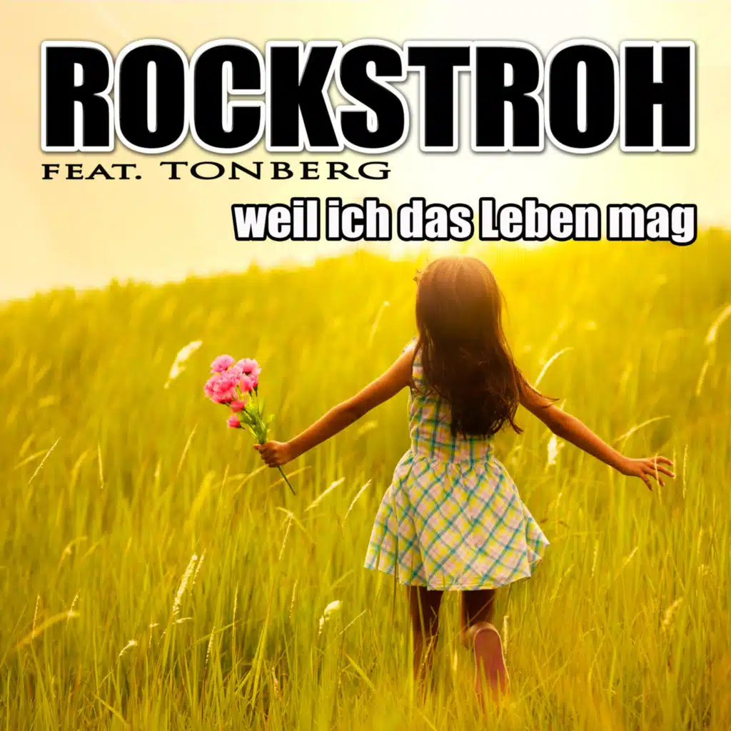 Weil ich das Leben mag (feat. Tonberg)