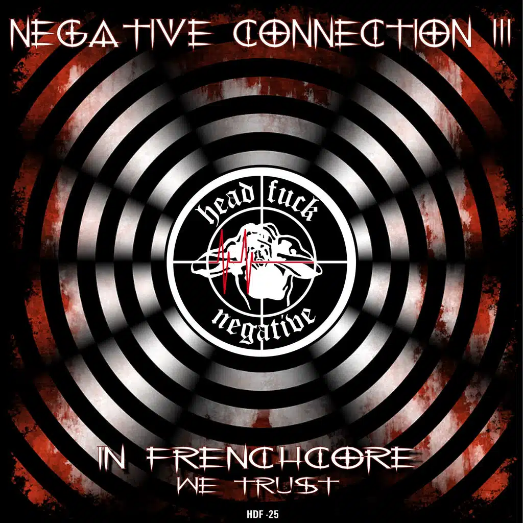 Negative Connection, Vol. 3 (In Frenchcore We Trust)