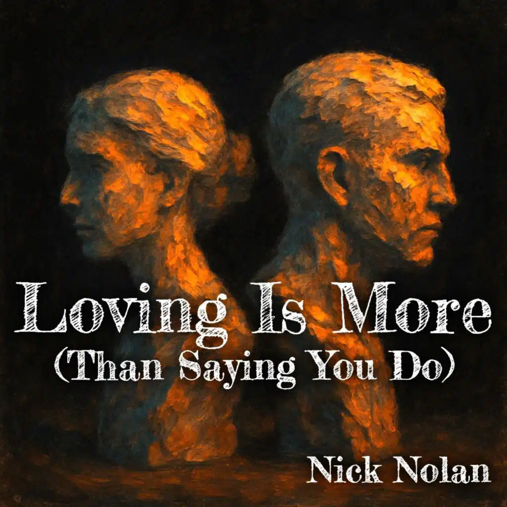 Loving Is More (Than Saying You Do)