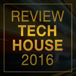 Review: Tech House 2016