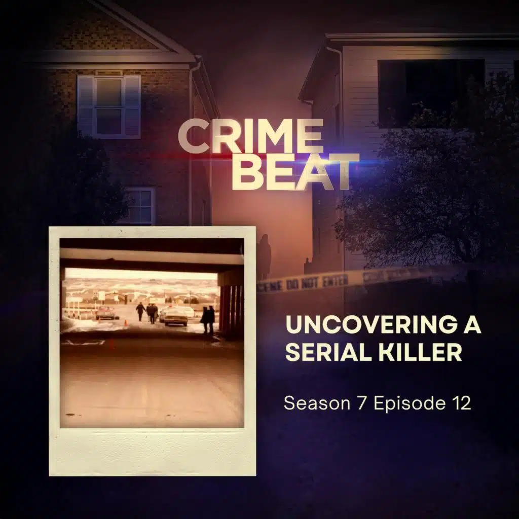 Uncovering A Serial Killer  | 12