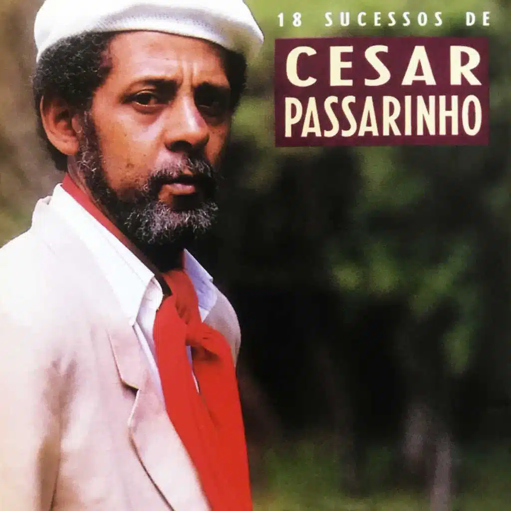 18 Sucessos de César Passarinho