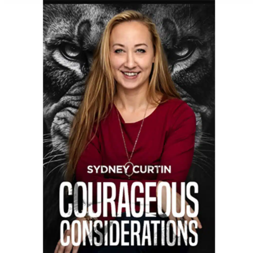 Podcast: Courageous Consideration: Sydney Curtin’s Journey Through Open Adoption, Loss, and Purpose