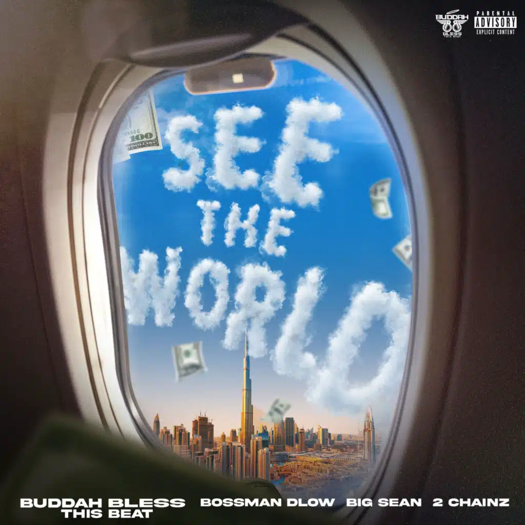 See The World (feat. BossMan Dlow)