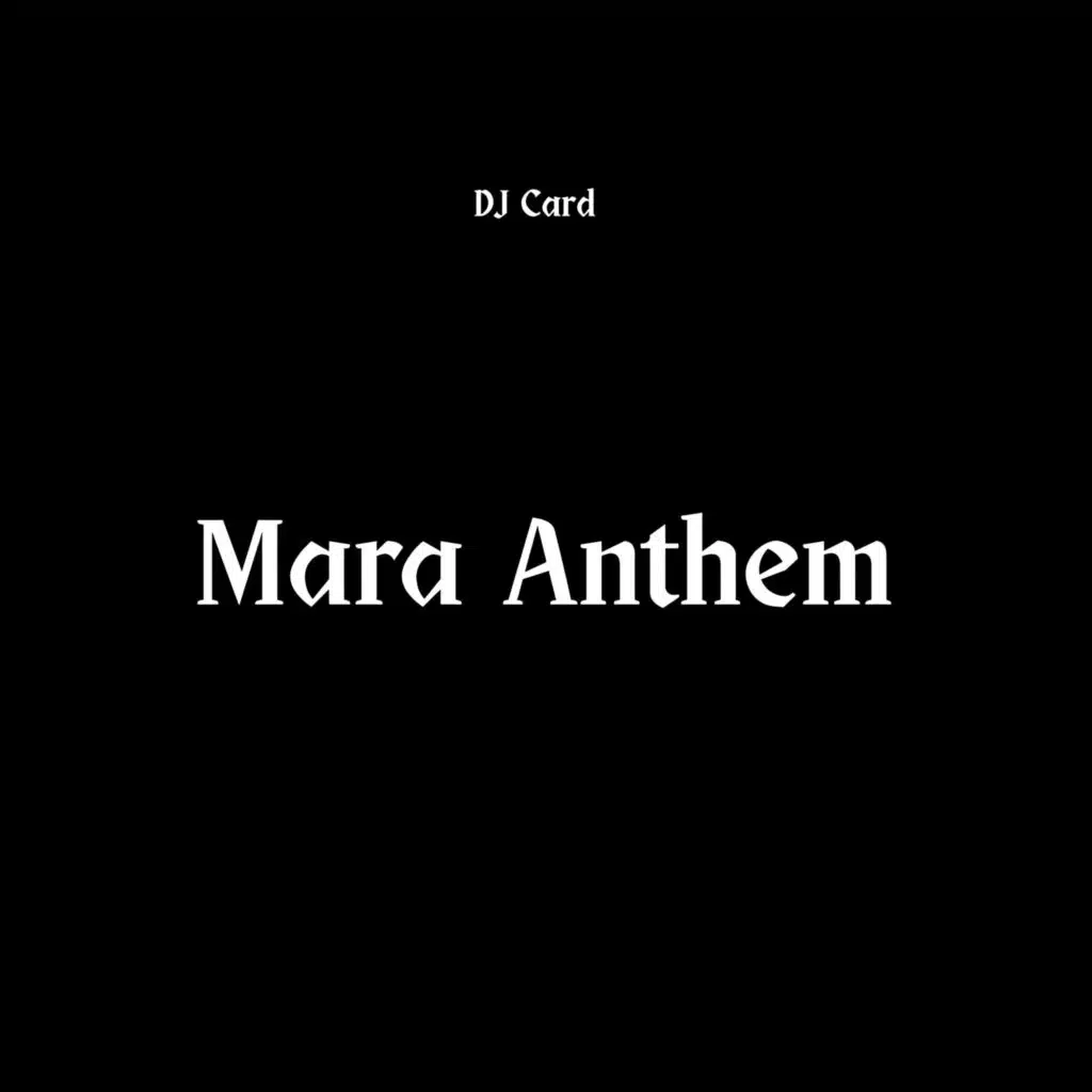 Mara Anthem