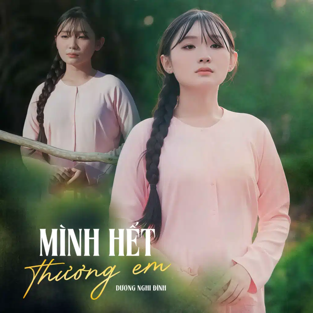 Mình Hết Thương Em