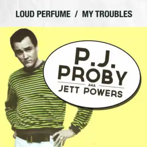 Loud Perfume / My Troubles