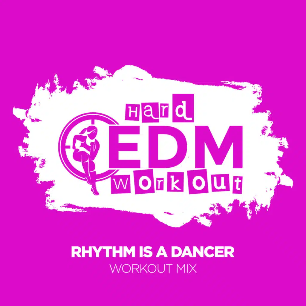 Rhythm Is a Dancer (Workout Mix Edit 140 bpm)