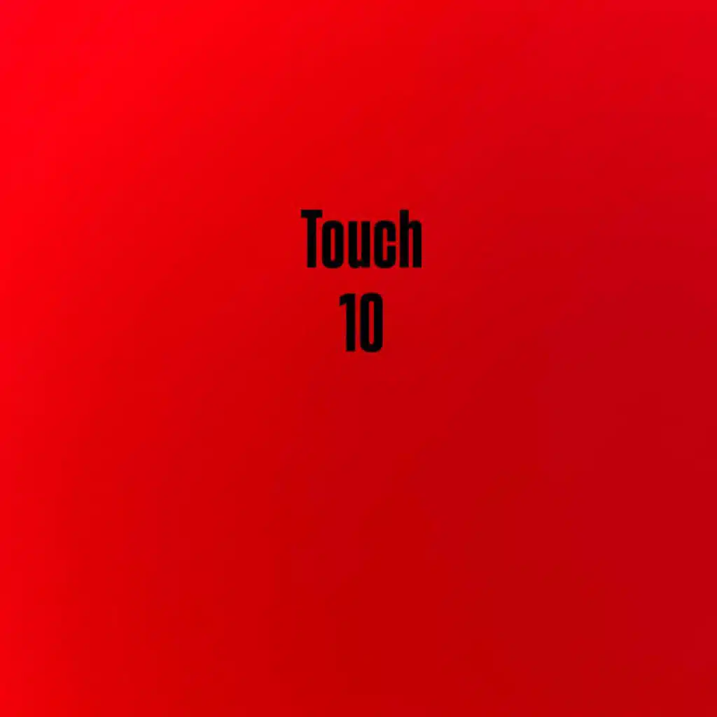 Touch 10
