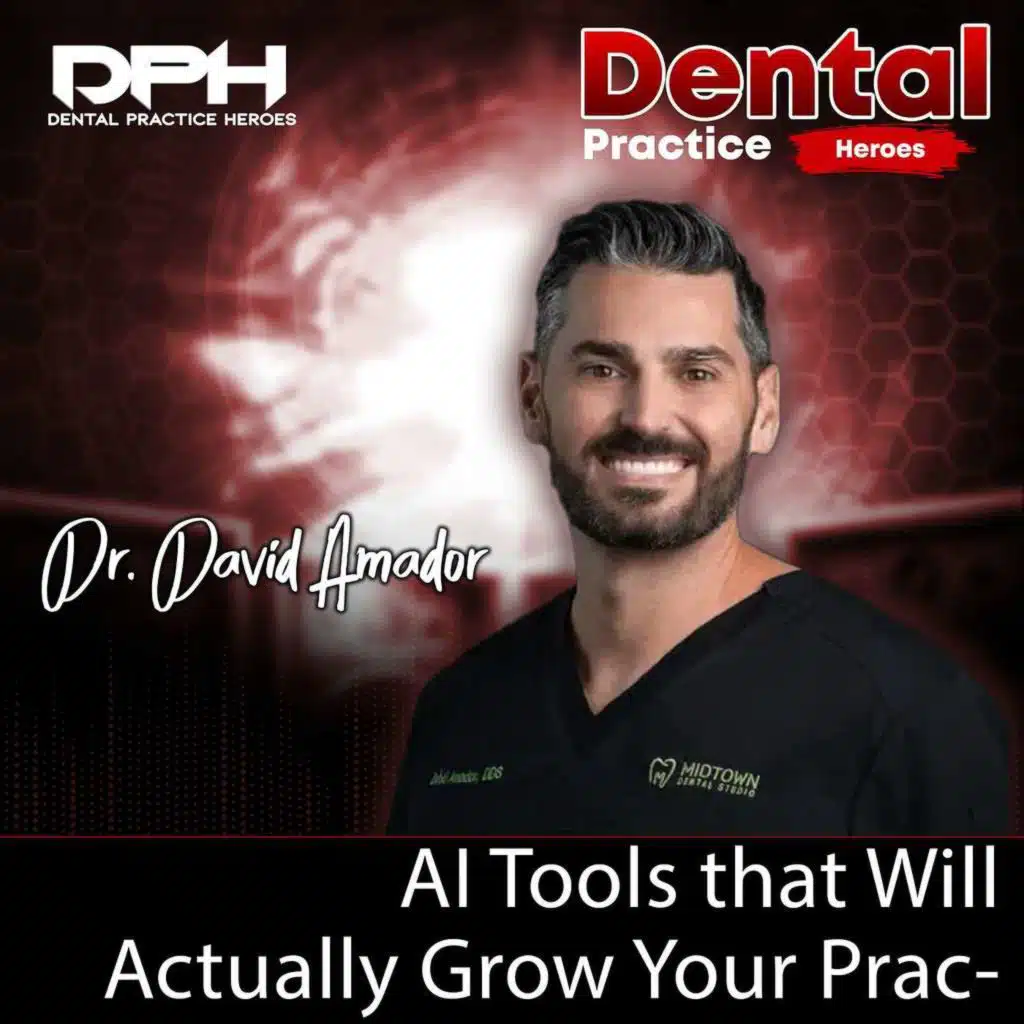 AI Tools That Will Actually Help Your Practice w/ Dr. David Amador
