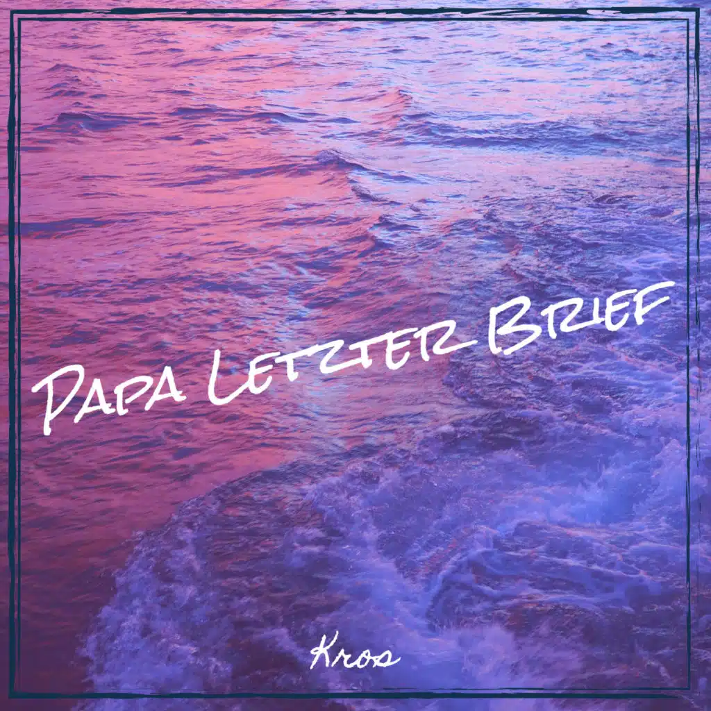 Papa Letzter Brief
