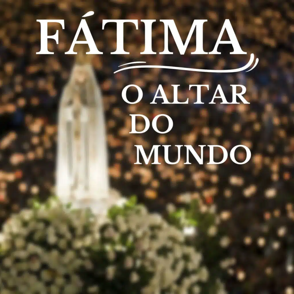 O Peregrino de Fátima
