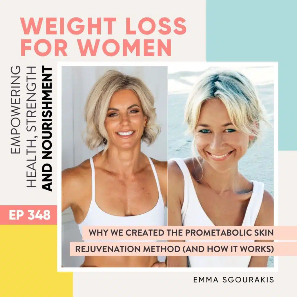 #348 - Why We Created the ProMetabolic Skin Rejuvenation Method (And How It Works) with Emma Sgourakis