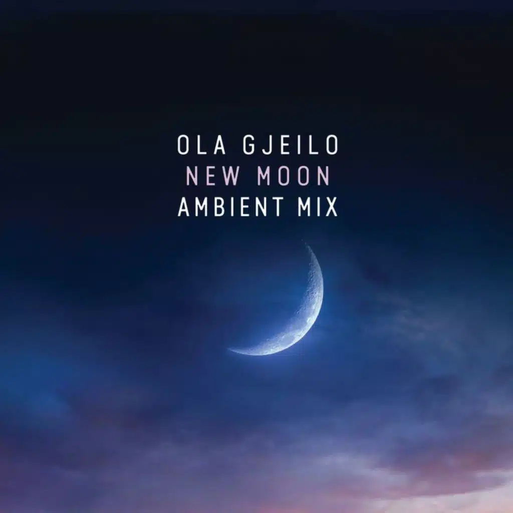 Gjeilo: New Moon (Ambient Mix)