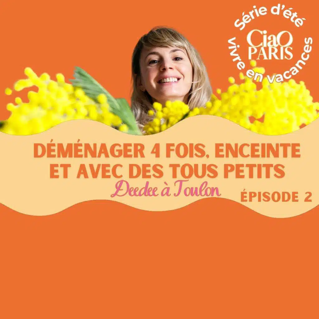 Deedee Paris à Toulon partie 2/2 : Déménager 4 fois avec des enfants en bas âge, quitter paris pour vivre à Toulon, déménager, demenagement, changer de vie, changement de vie, deedee, delphine desneiges, deedee paris, paris je te quitte, partir de paris