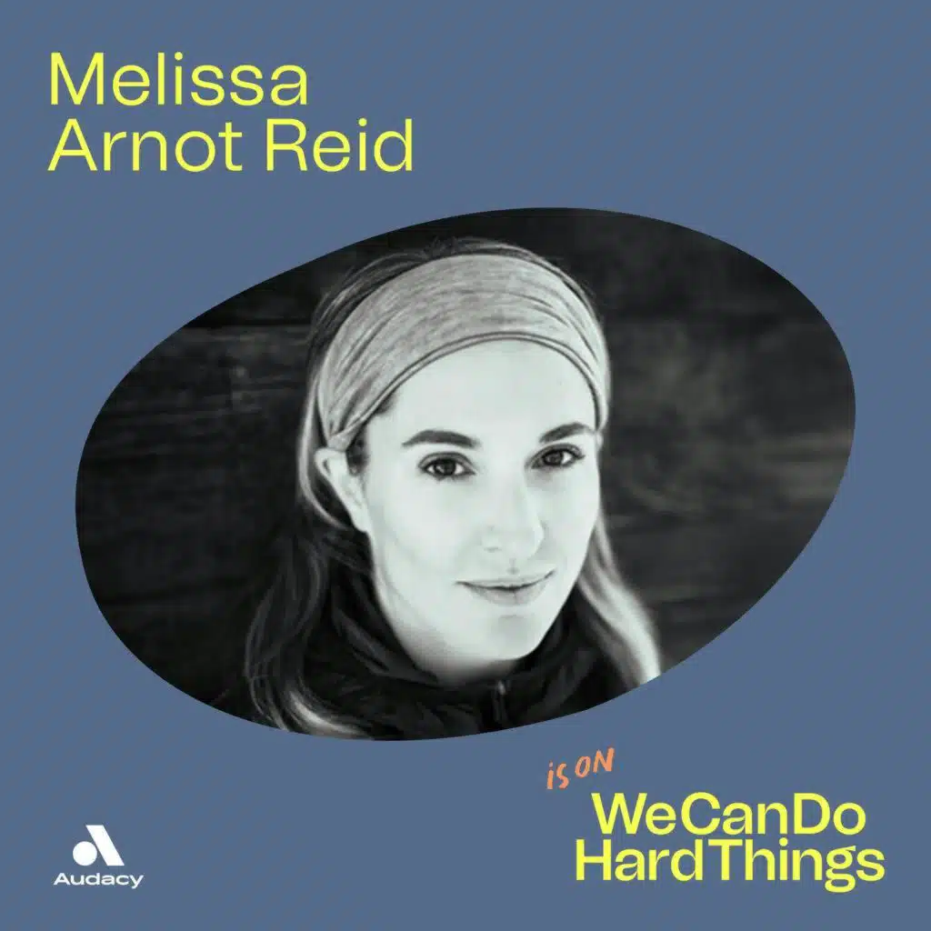 How to Let Go of “Not Enough” with Melissa Arnot Reid