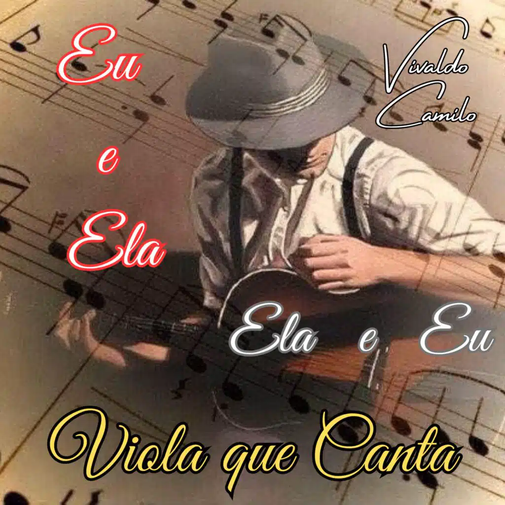 Eu e Ela Ela e Eu Viola que Canta