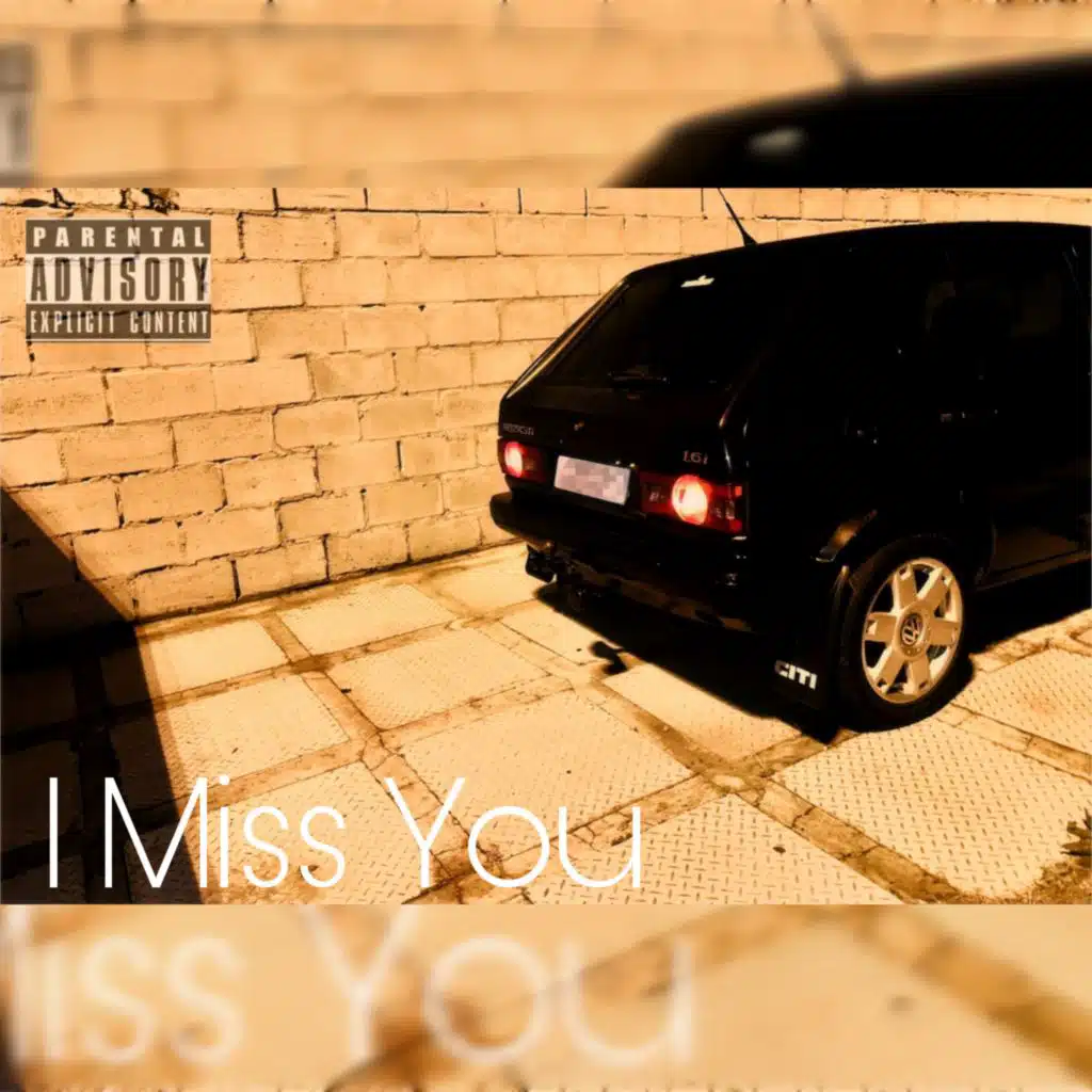I Miss You