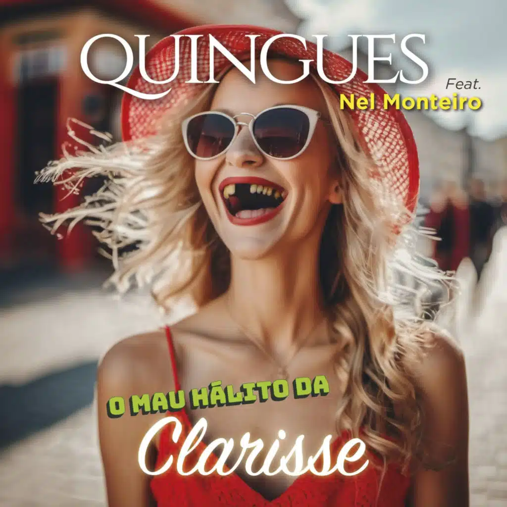 O Mau Hálito da Clarisse (feat. Nel Monteiro)