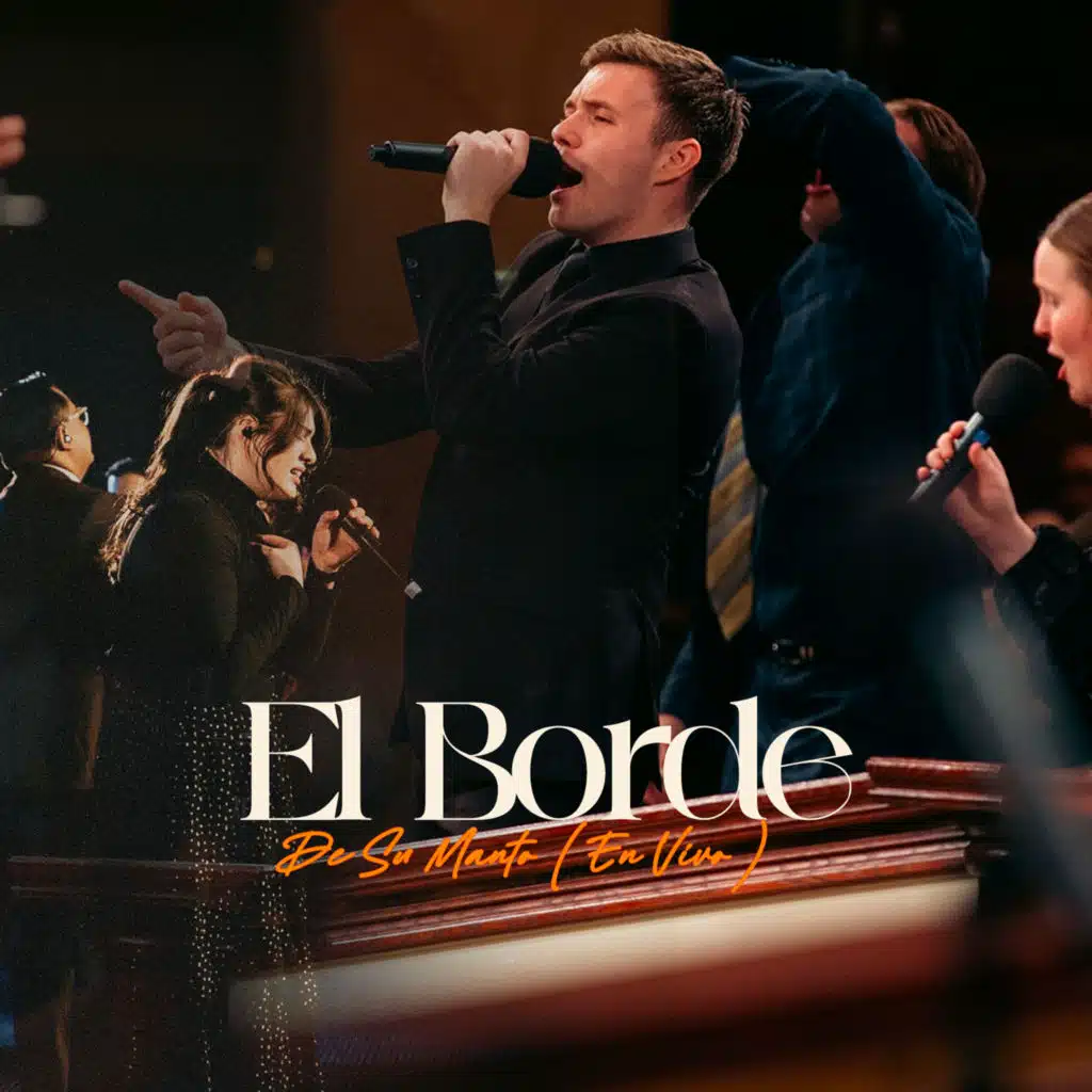 El Borde De Su Manto (En Vivo)