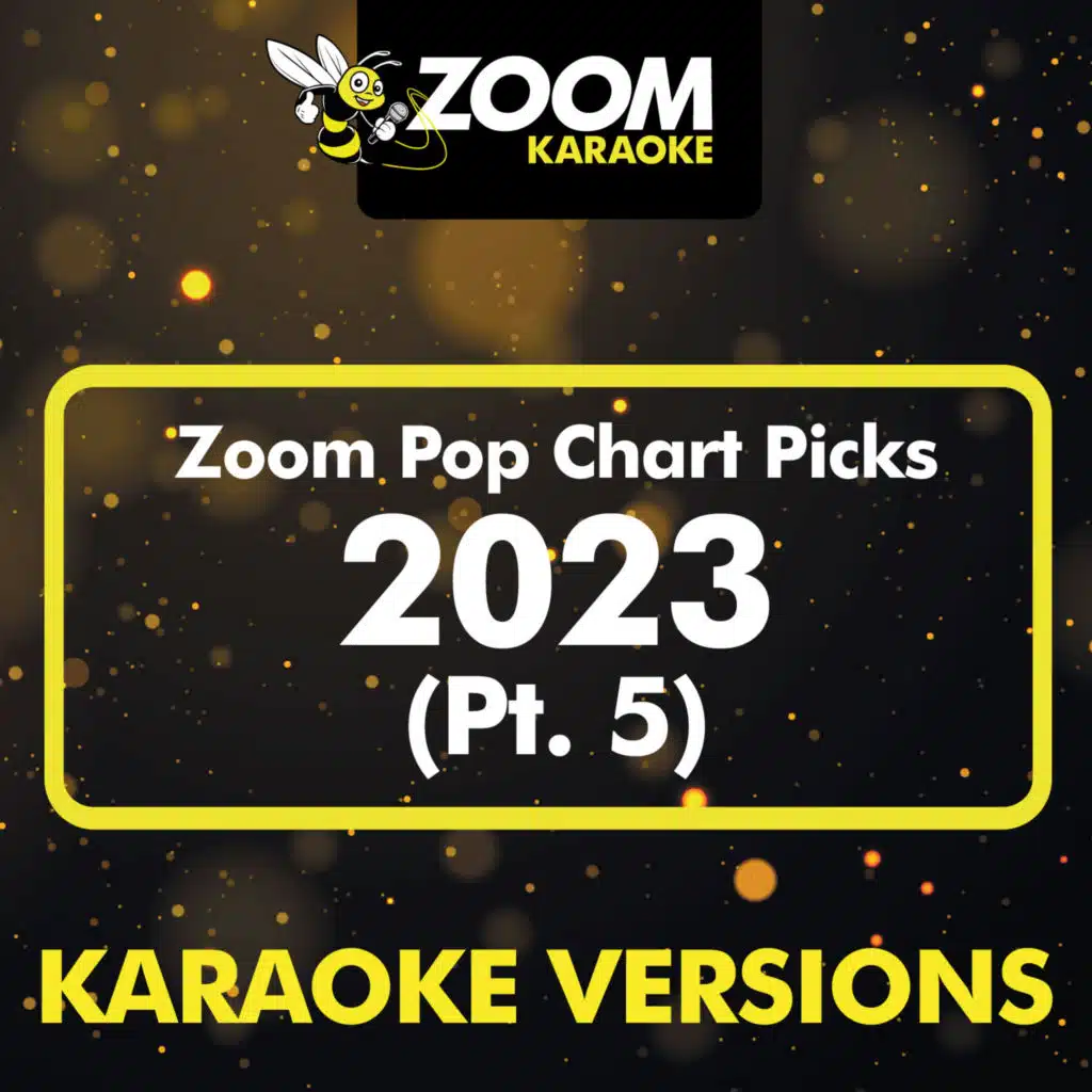 Zoom Pop Chart Picks 2023, Pt. 5 (Karaoke Version)