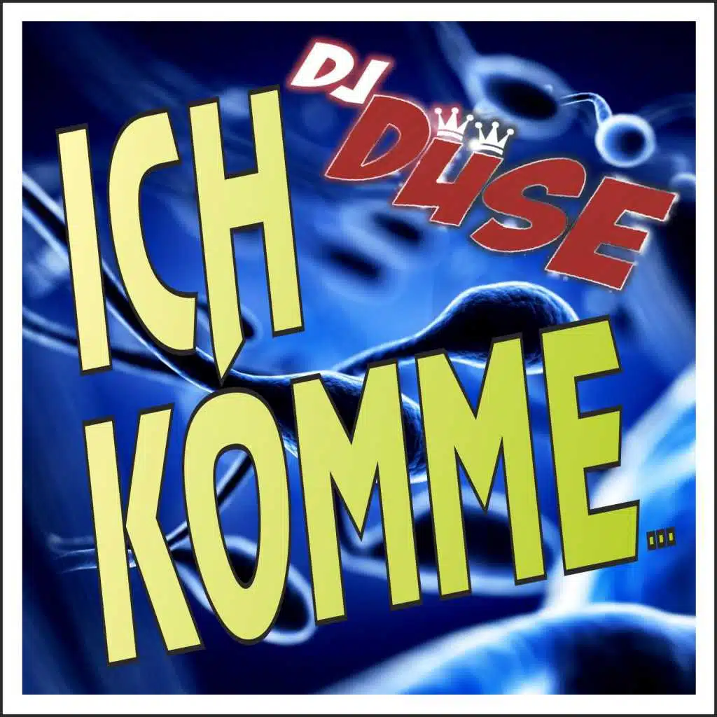 Ich komme... (Karaoke-Version)