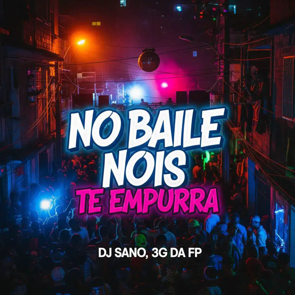 NO BAILE NOIS TE EMPURRA