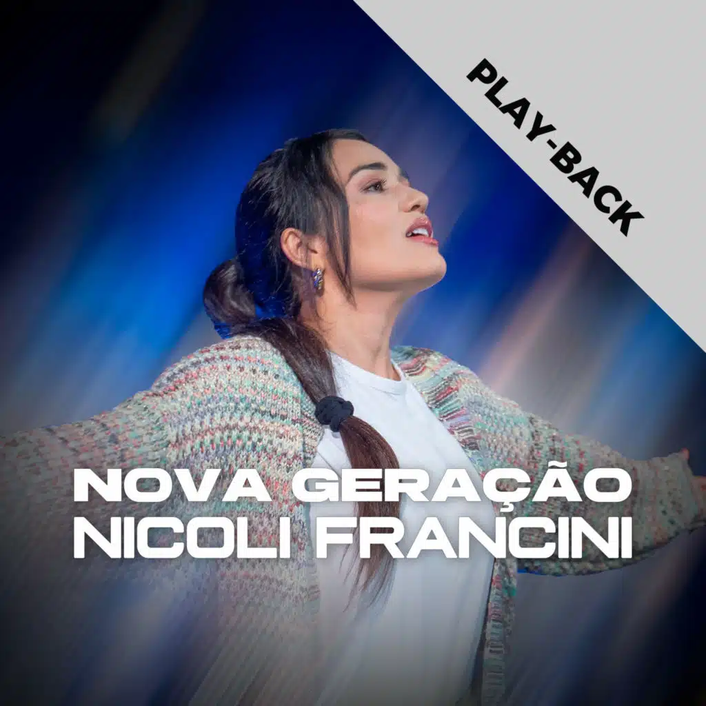 Nova Geração - Playback