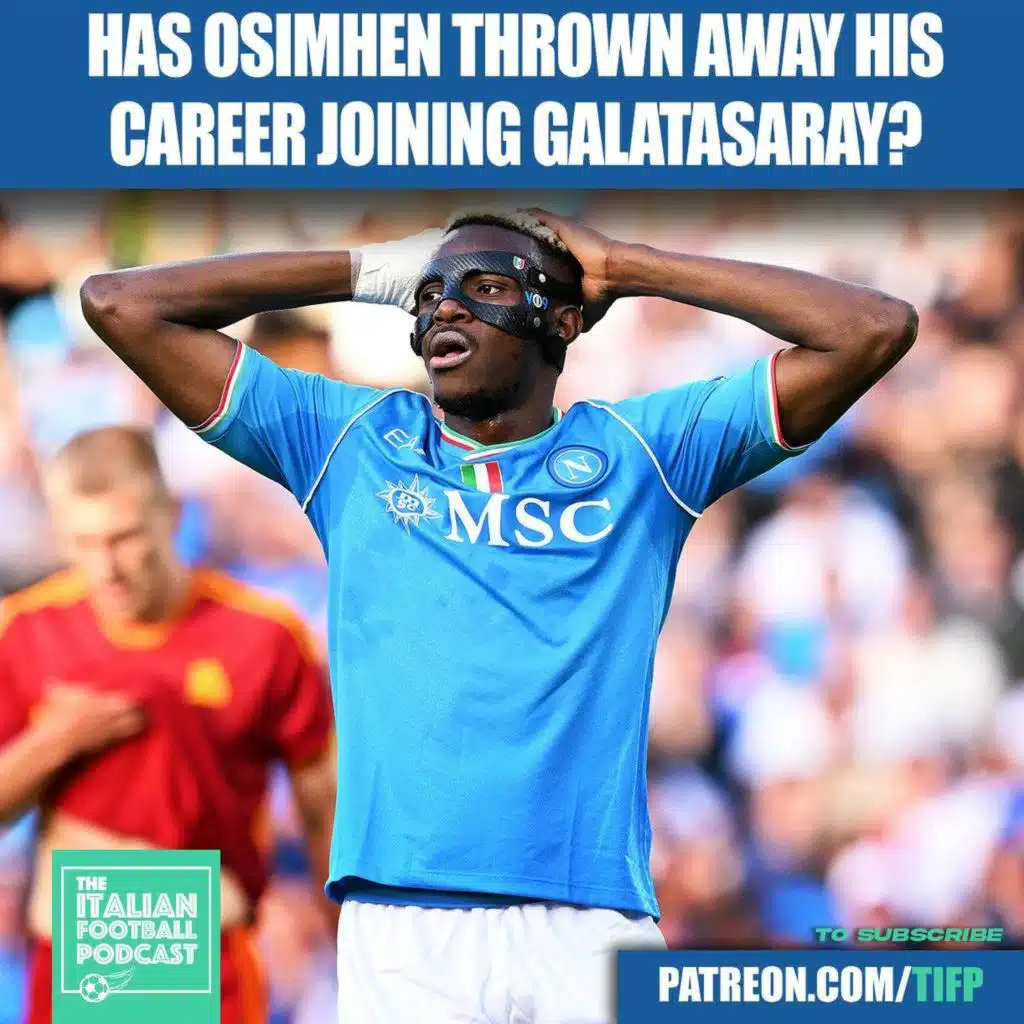 Has Victor Osimhen Thrown Away His Career Joining Galatasaray?