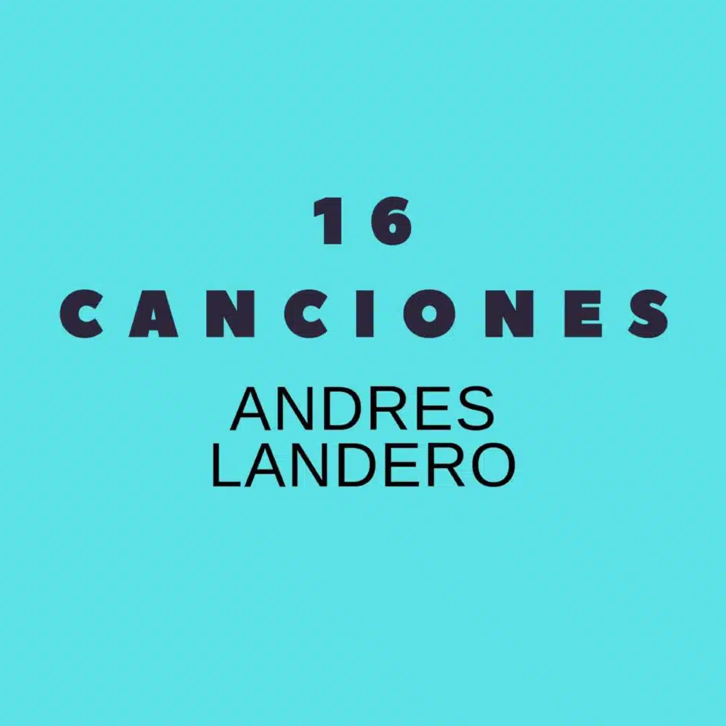 16 Canciones Andres Landero