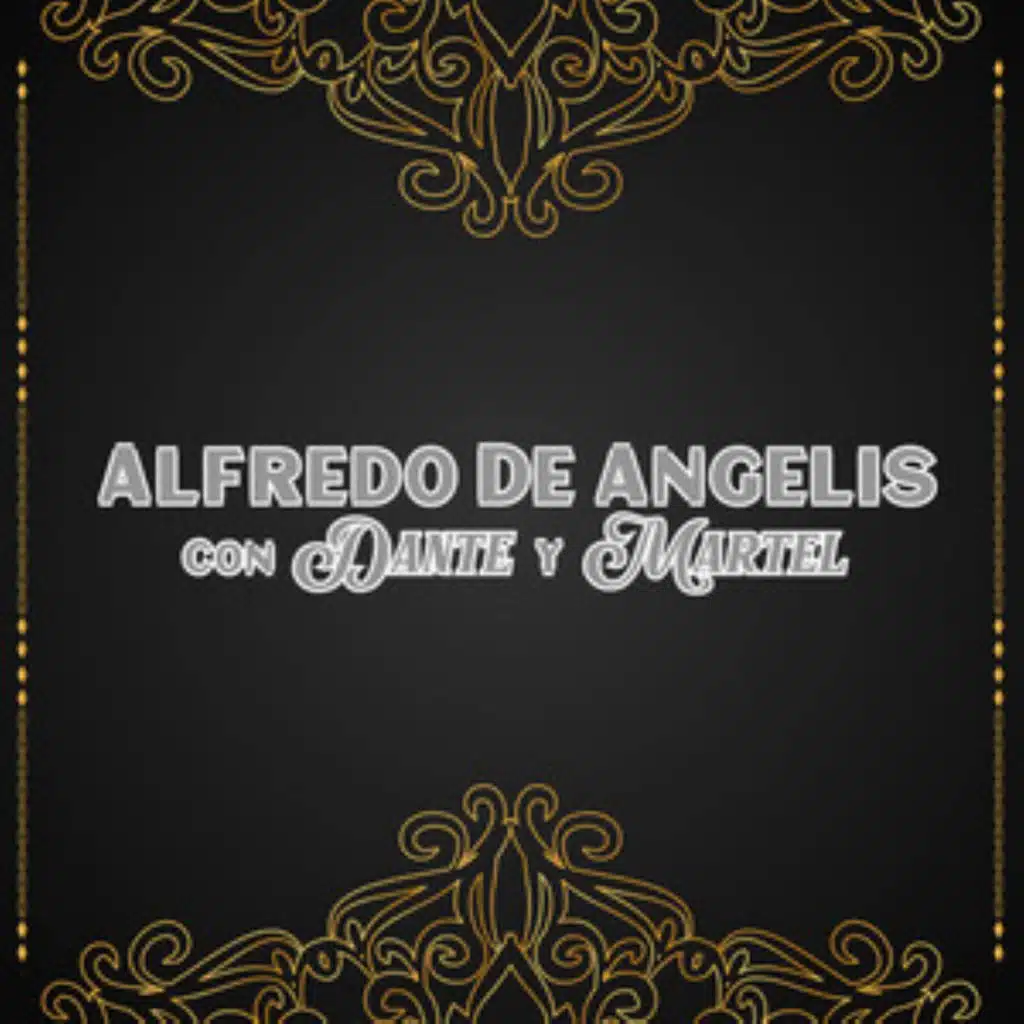 Orquesta de Alfredo de Angelis & Carlos Dante & Julio Martel