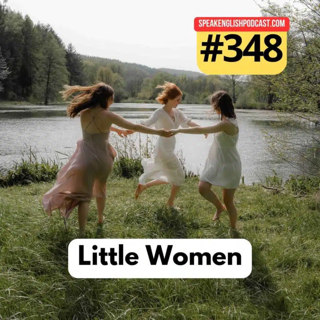 #348 Little Women - Learn Grammar in Context