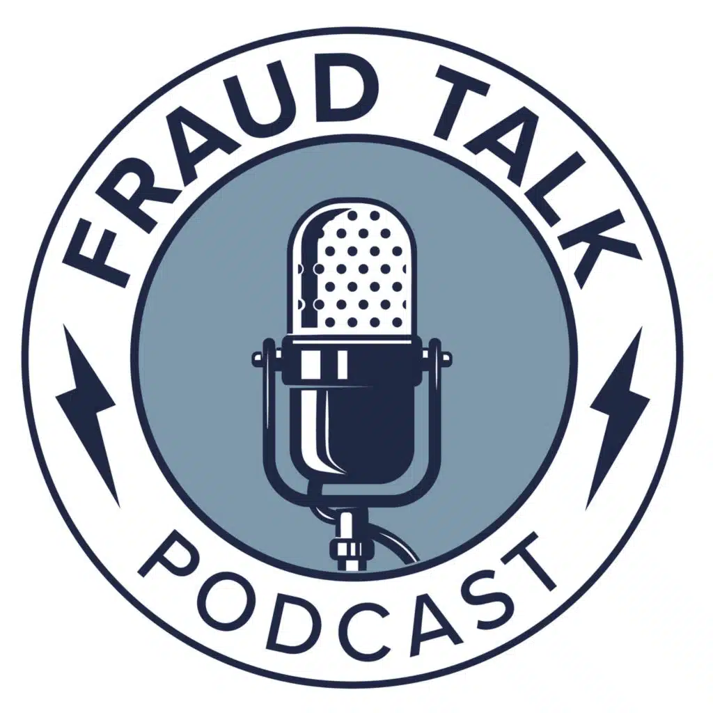 How Fraudsters Target Lean Teams and Fast-Moving Companies - Shai Gabay - Fraud Talk - Episode 159