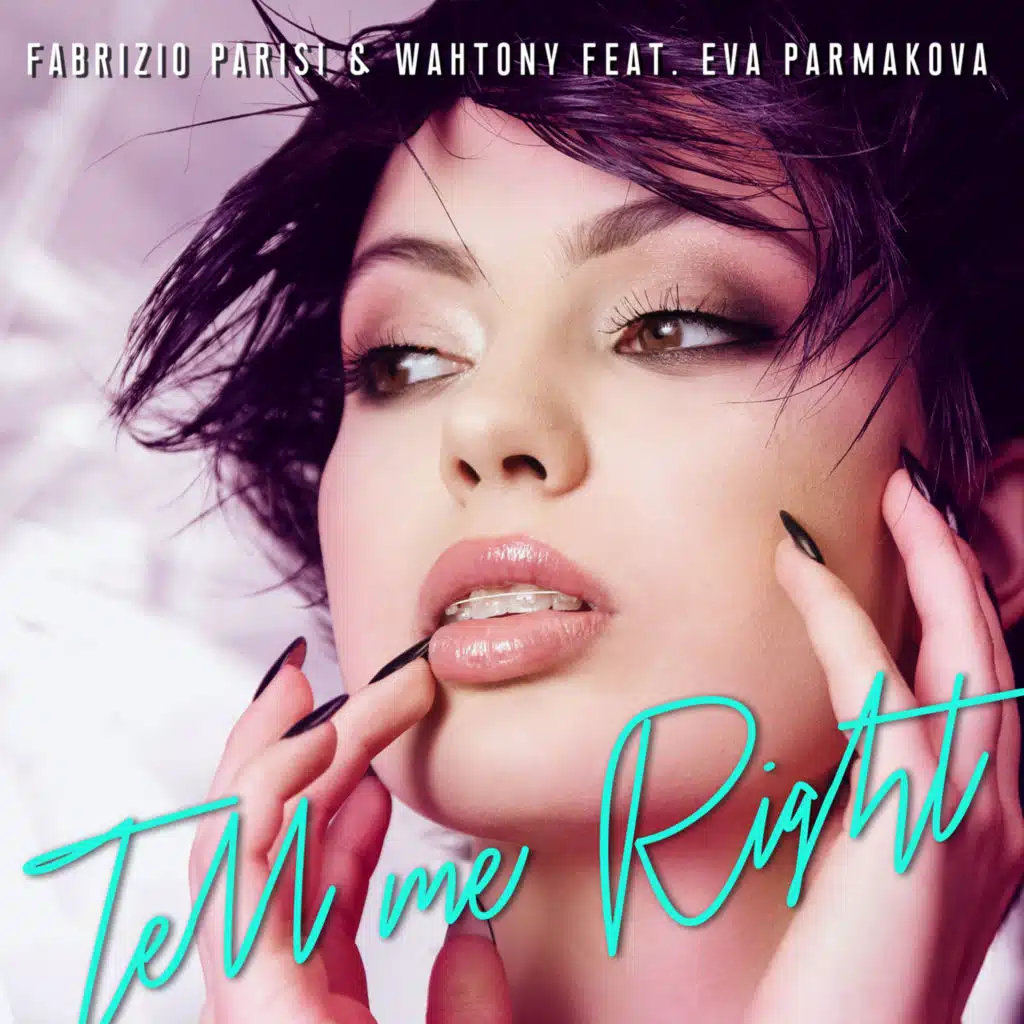 Tell Me Right (Extended Club Mix) [feat. Eva Parmakova]