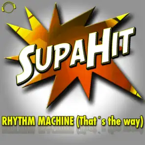 Rhythm Machine (That's the Way) [Radio Edit]