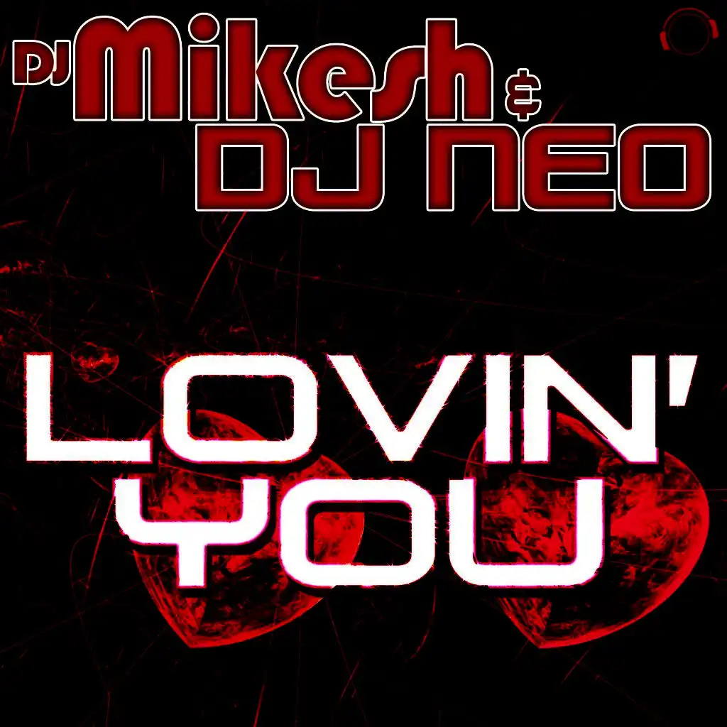 Lovin' You (Dancecore Edit)