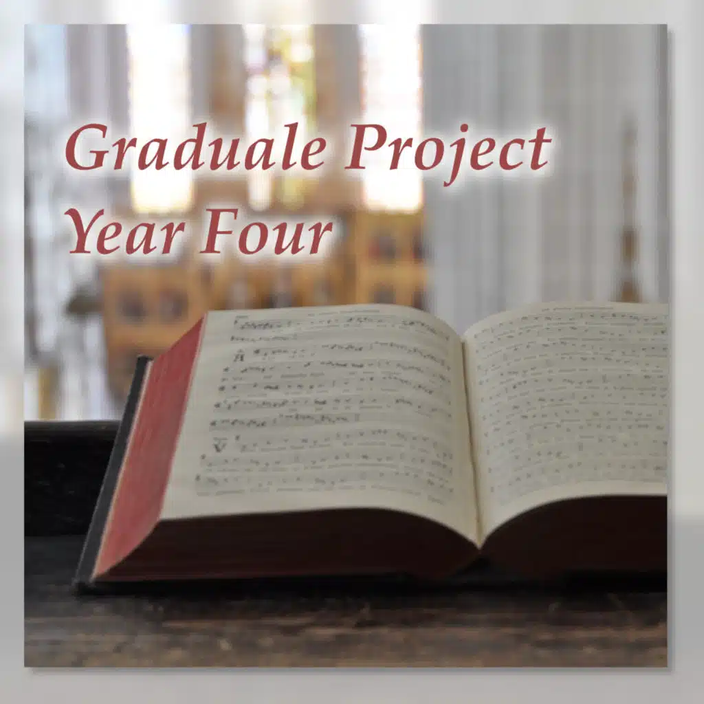 Graduale Project, Year Four